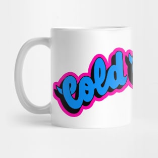 Cold Chillin Mug